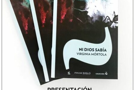 Presentación del libro Ni Dios sabía de Virgina Mórtola