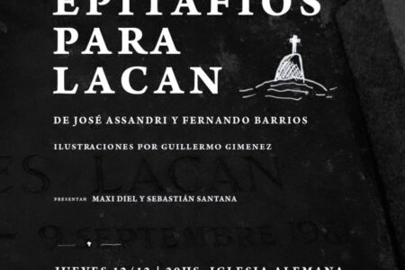 Presentación del libro «Epitafios para Lacan» de José Assandri y Fernando Barrios