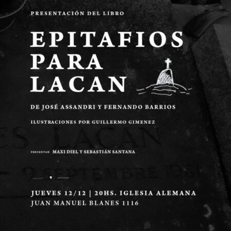 Presentación del libro «Epitafios para Lacan» de José Assandri y Fernando Barrios