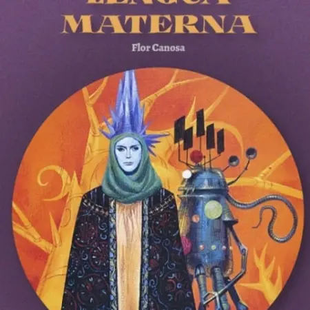 A propósito de La segunda lengua materna de Flor Canosa. Helga Fernández y Helena Maldonado